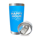 SassyCups Always Happy Hour at the Lake Tumbler Cup | 20 Ounce Engraved Blue Stainless Steel Insulated Travel Mug | Lake House Decor | Lake Housewarming | Lake Lovers | Boat Owner | Lake Accessories