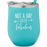 SassyCups Not A Day Over Fabulous Birthday Wine Glass For Her | Stainless Steel Stemless Wine Tumbler with Straw (12 Ounce, Mint)